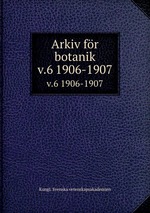 Arkiv fr botanik. v.6 1906-1907