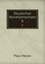 Deutscher Novellenschatz. 6