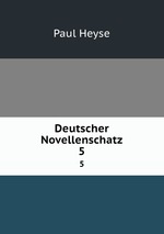 Deutscher Novellenschatz. 5