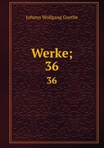 Werke;. 36
