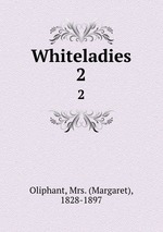 Whiteladies. 2