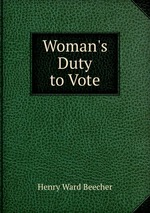 Woman`s Duty to Vote