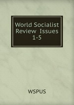 World Socialist Review  Issues 1-5