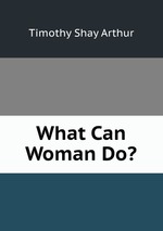 What Can Woman Do?