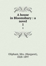 A house in Bloomsbury : a novel. 1