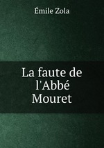 La faute de l`Abb Mouret