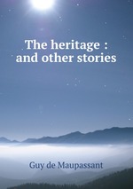 The heritage : and other stories
