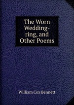 The Worn Wedding-ring, and Other Poems