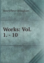 Works: Vol. 1. - 10