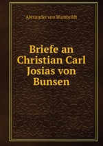 Briefe an Christian Carl Josias von Bunsen