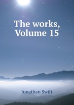 The works, Volume 15