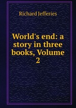 World`s end: a story in three books, Volume 2