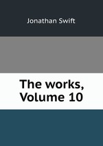 The works, Volume 10