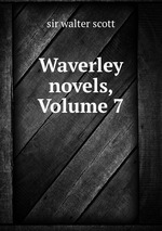 Waverley novels, Volume 7