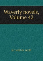 Waverly novels, Volume 42