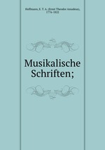 Musikalische Schriften;