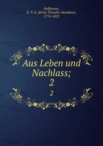 Aus Leben und Nachlass;. 2