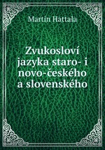 Zvukoslov jazyka staro- i novo-eskho a slovenskho