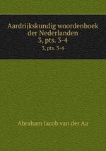Aardrijkskundig woordenboek der Nederlanden. 3, pts. 3-4