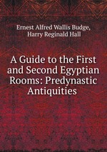 A Guide to the First and Second Egyptian Rooms: Predynastic Antiquities
