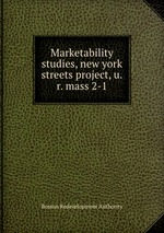 Marketability studies, new york streets project, u.r. mass 2-1