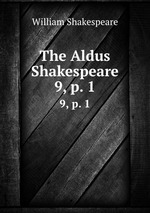 The Aldus Shakespeare. 9, p. 1