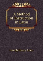 A Method of Instruction in Latin