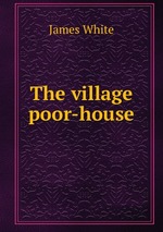 The village poor-house
