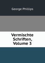 Vermischte Schriften, Volume 3