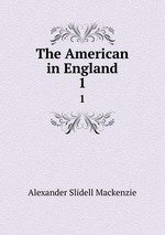 The American in England. 1