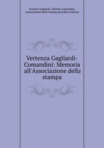 Vertenza Gagliardi-Comandini: Memoria all`Associazione della stampa
