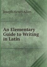 An Elementary Guide to Writing in Latin