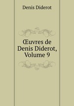 uvres de Denis Diderot, Volume 9
