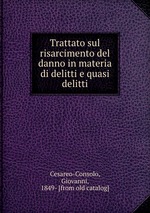 Trattato sul risarcimento del danno in materia di delitti e quasi delitti