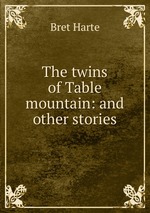 The twins of Table mountain: and other stories