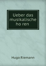 Ueber das musikalische horen