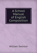 A School Manual of English Composition