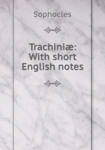 Trachini: With short English notes
