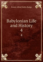 Babylonian Life and History. 4