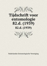 Tijdschrift voor entomologie. 82.d. (1939)