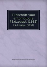 Tijdschrift voor entomologie. 75.d.:suppl. (1932)