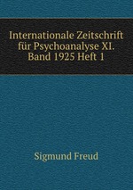 Internationale Zeitschrift fr Psychoanalyse XI.Band 1925 Heft 1