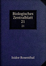 Biologisches Zentralblatt. 21
