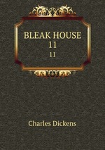 BLEAK HOUSE. 11