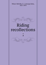 Riding recollections ;