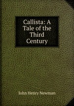 Callista: A Tale of the Third Century