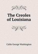 The Creoles of Louisiana