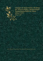 Anzeiger der Kaiserlichen Akademie der Wissenschaften, Mathematisch-Naturwissenschaftliche Classe. jahrg. 8 1871