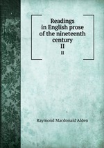 Readings in English prose of the nineteenth century. II