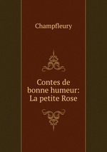 Contes de bonne humeur: La petite Rose